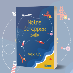 Notre échappée belle